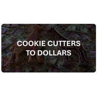 Cookie Cutters To Dollars