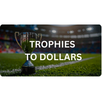 Trophies To Dollars